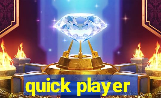 quick player